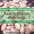 Holiday Munchies: Ranch Oyster Crackers