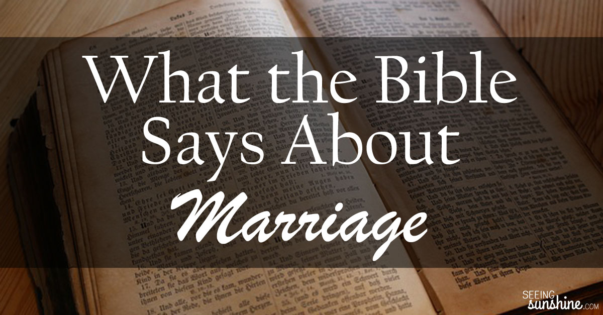 What the Bible Says About Marriage