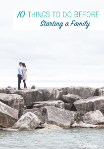 10 Things to Do Before Starting a Family