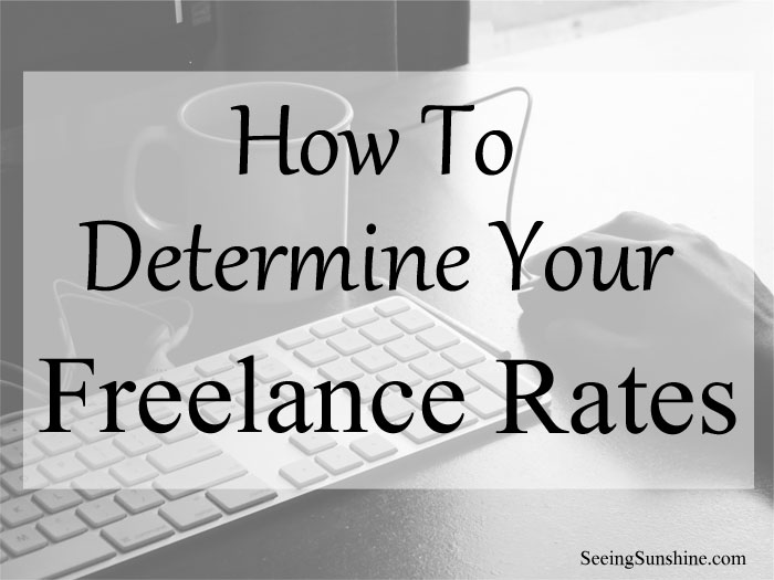 How To Determine Your Freelance Rates