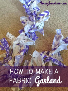 How To Make A Fabric Garland - Seeing Sunshine