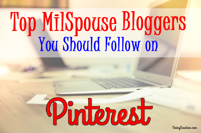 Top MilSpouse Bloggers You Should Follow on Pinterest