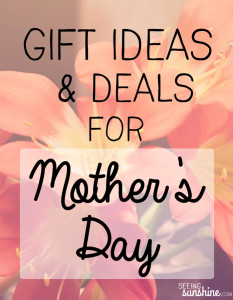 Mother’s Day Gift Ideas & Deals