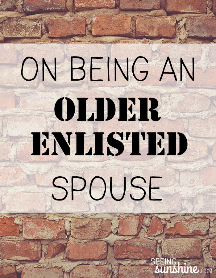 On Being Older Enlisted Spouse