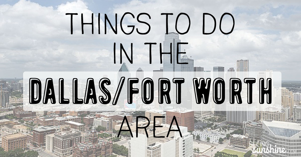 Things to Do in Dallas Fort Worth Area
