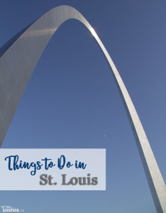 Things to Do in St. Louis