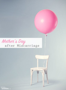 Mother’s Day After Miscarriage