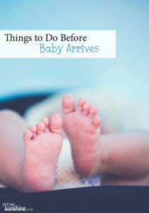 Things to Do Before Baby Arrives