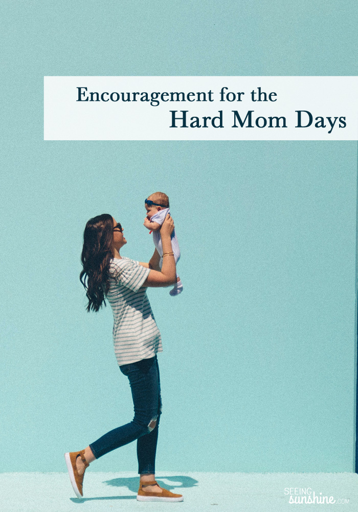 We all have them -- hard mom days. Here is how I get through.