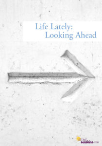 Life Lately: Looking Ahead