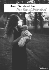 How I Survived the First Year of Motherhood