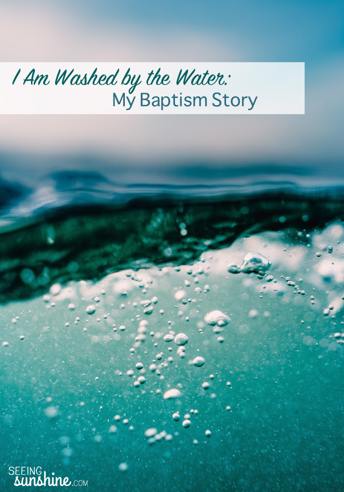 Today I was baptized, even though I've been a Christian for years. Here's my story. 