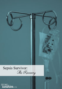Sepsis Survivor: The Recovery